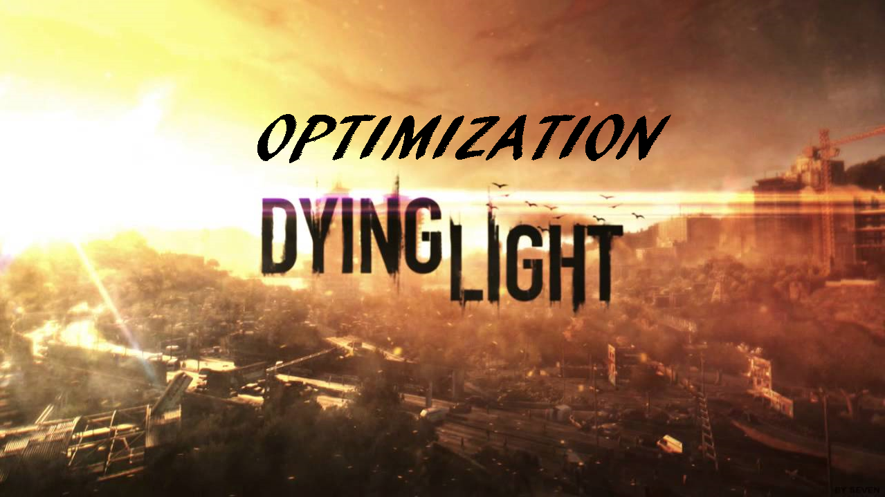 Гайд по поднятию fps в dying light